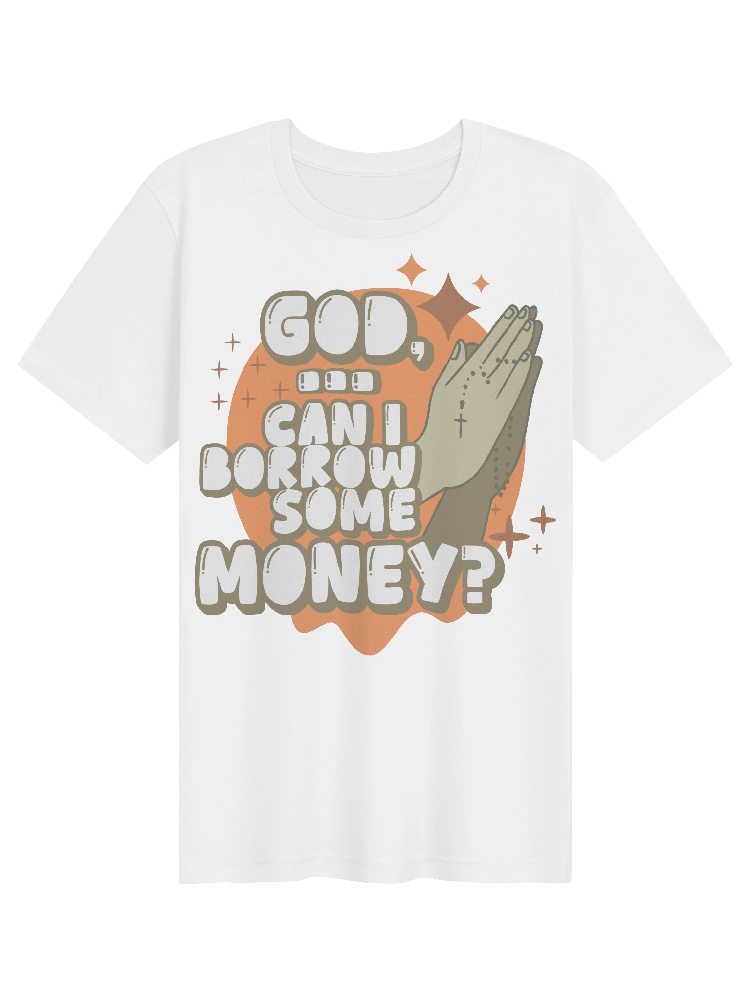 God, Can I Borrow Some Money? — Prayer Hands Graphic Tee product image (1)