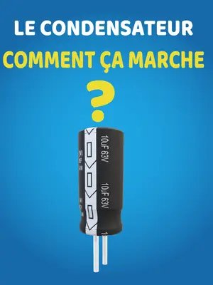 Le condensateur comment ça marche ? #électroniques