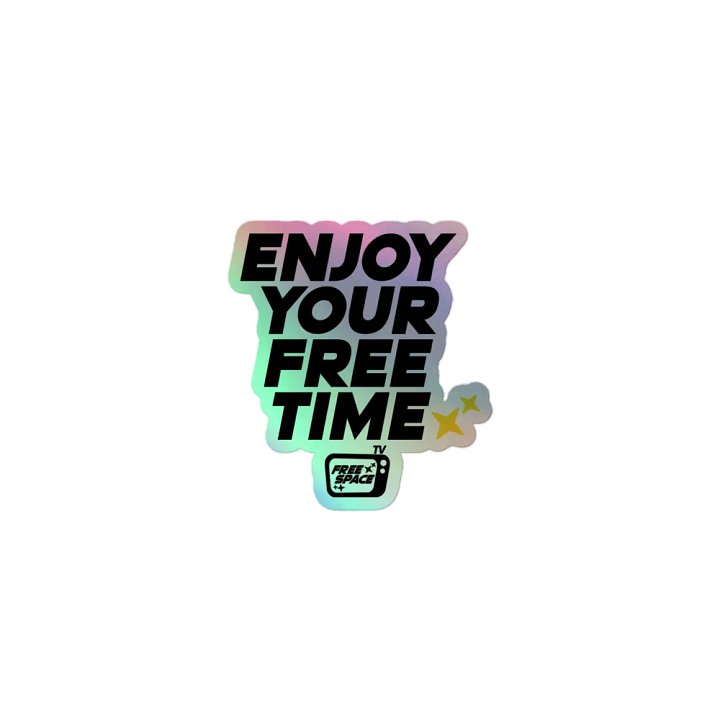 Free Time Sticker (Holo) product image (1)