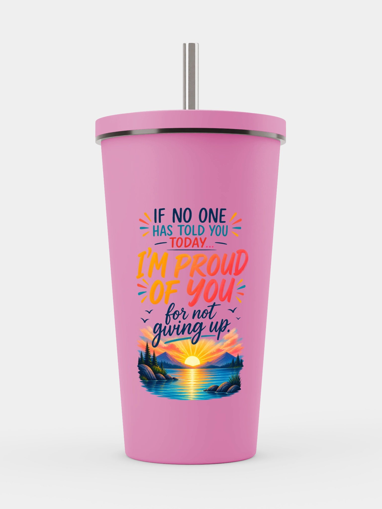 I'm Proud of You for Not Giving Up Tumbler product image (3)