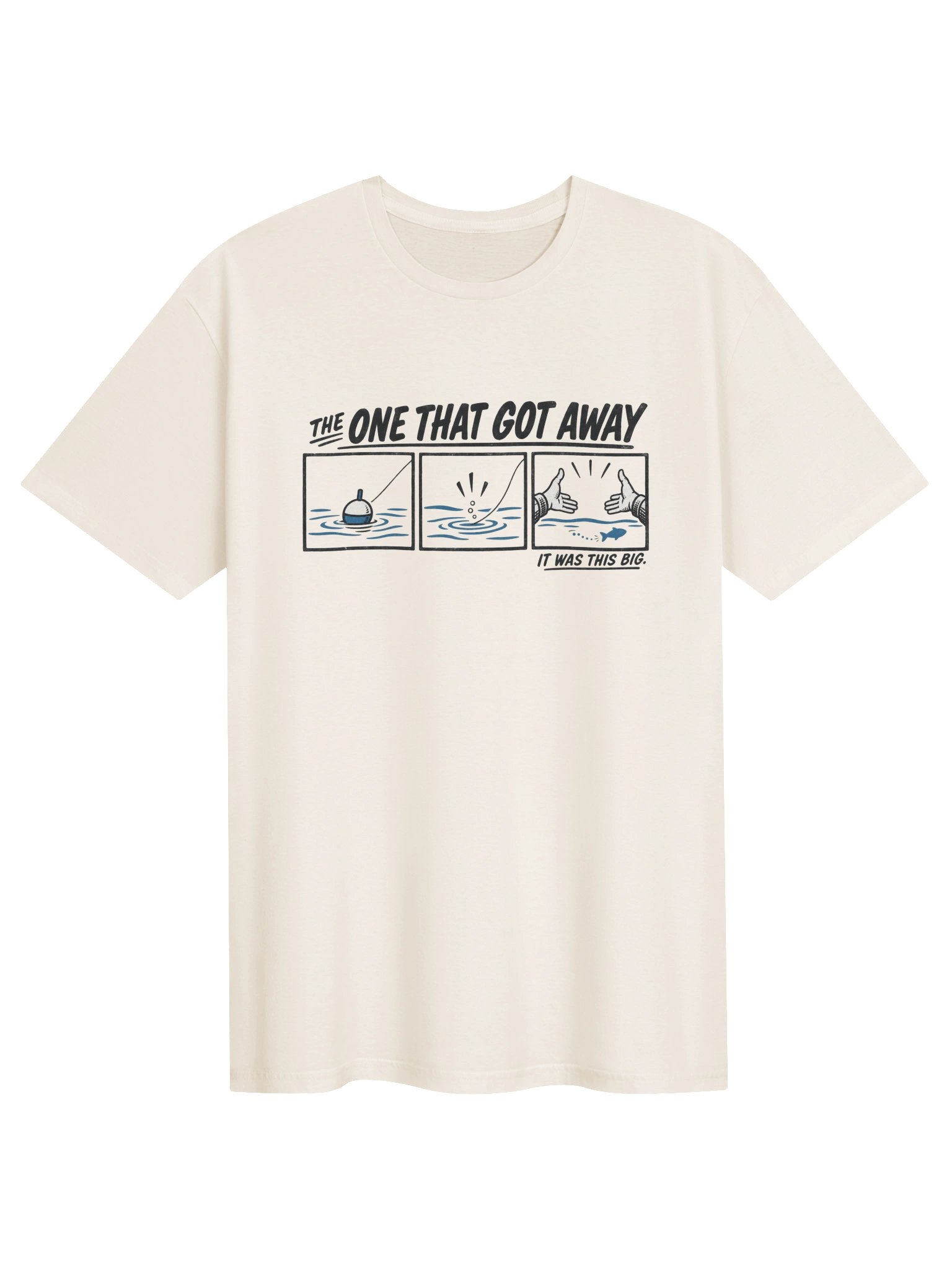 The One That Got Away T-Shirt product image (1)