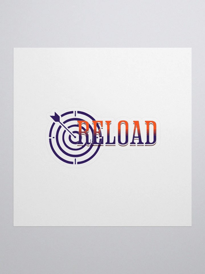 Reload | Inspirational Quote Sticker product image (1)