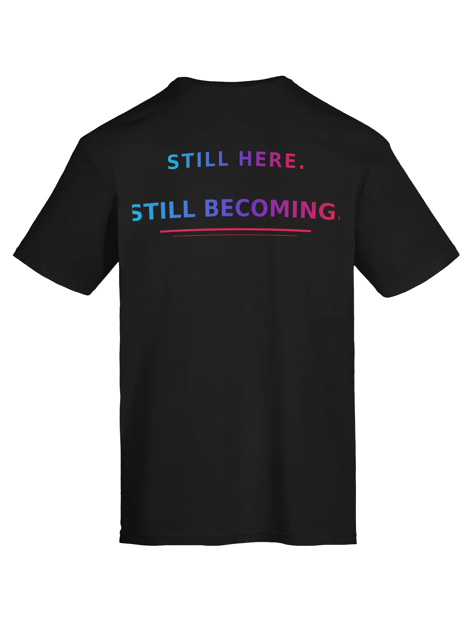 Warrior; Survivor | Still Here. Still Becoming. T-Shirt product image (7)