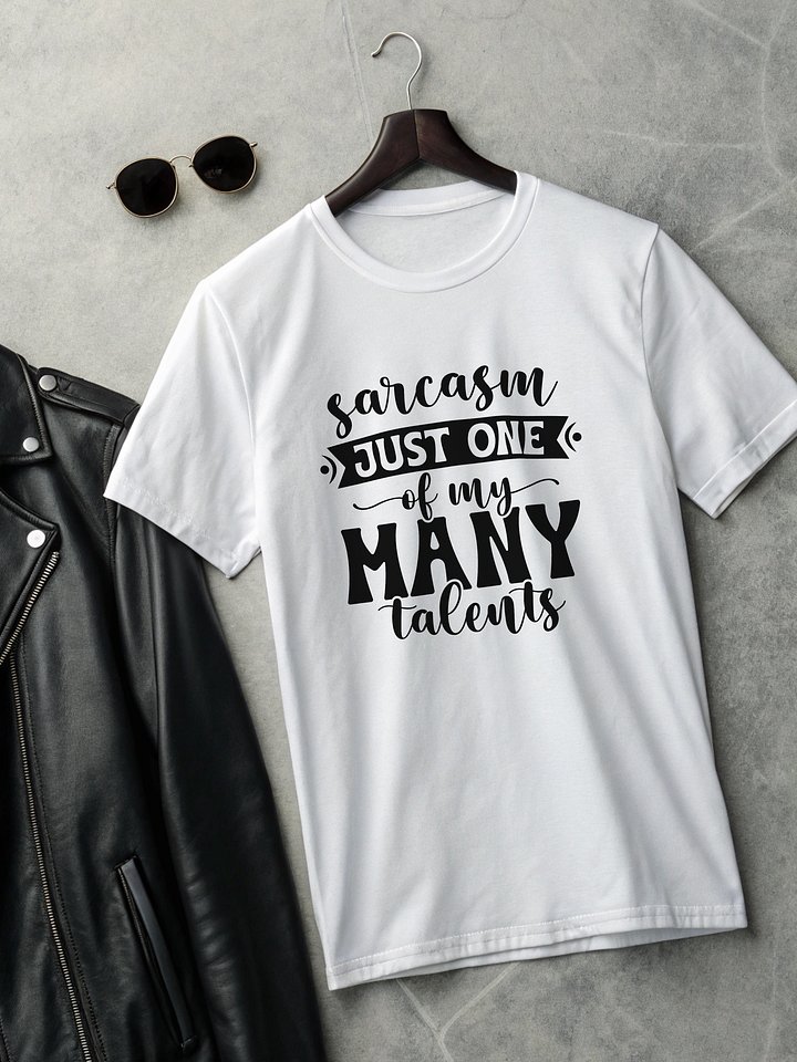 Sarcasm Just One Of My Many Talents Women White T-Shirt product image (2)