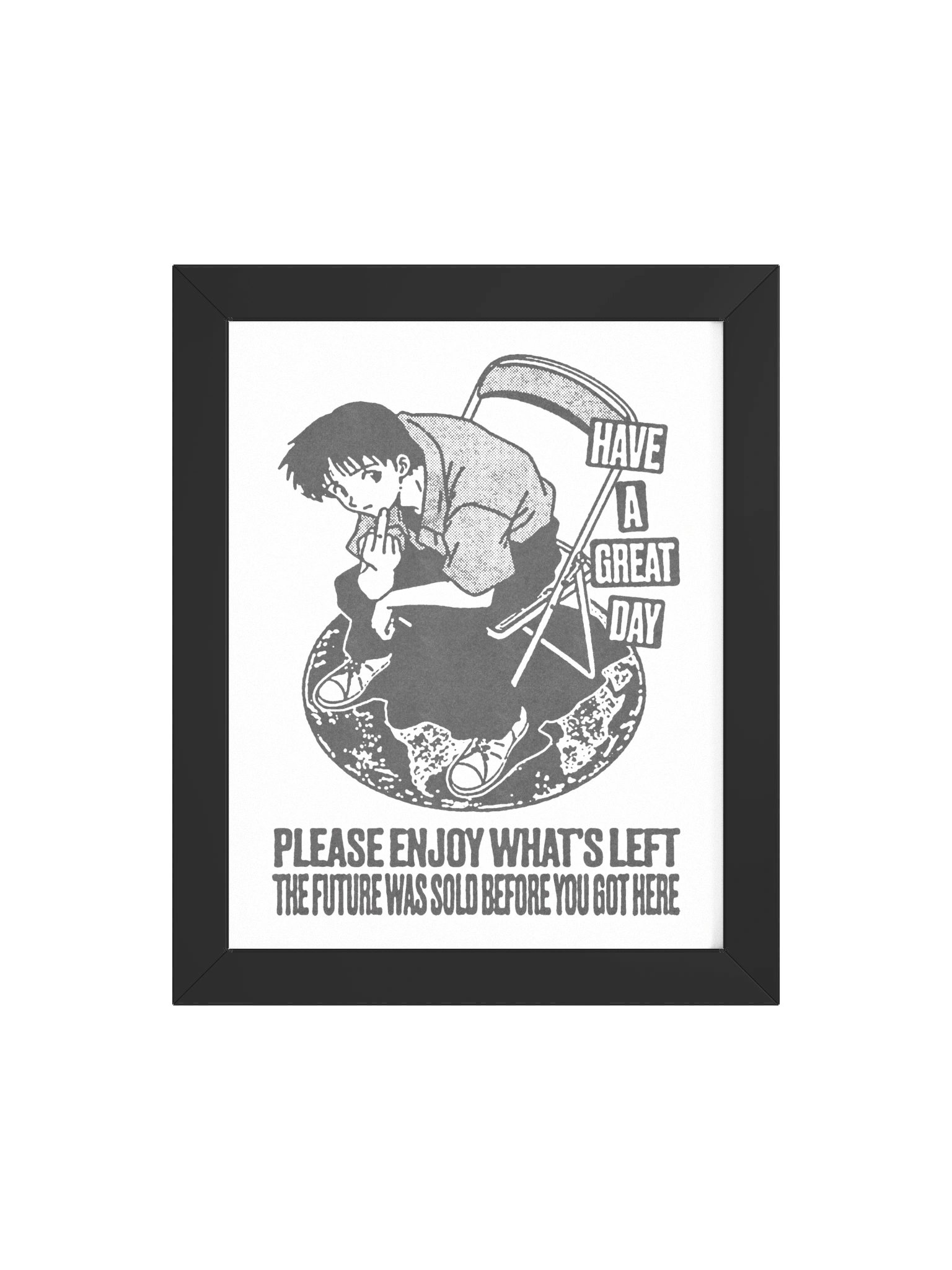 HAVE A GREAT DAY ! Framed Print. product image (4)