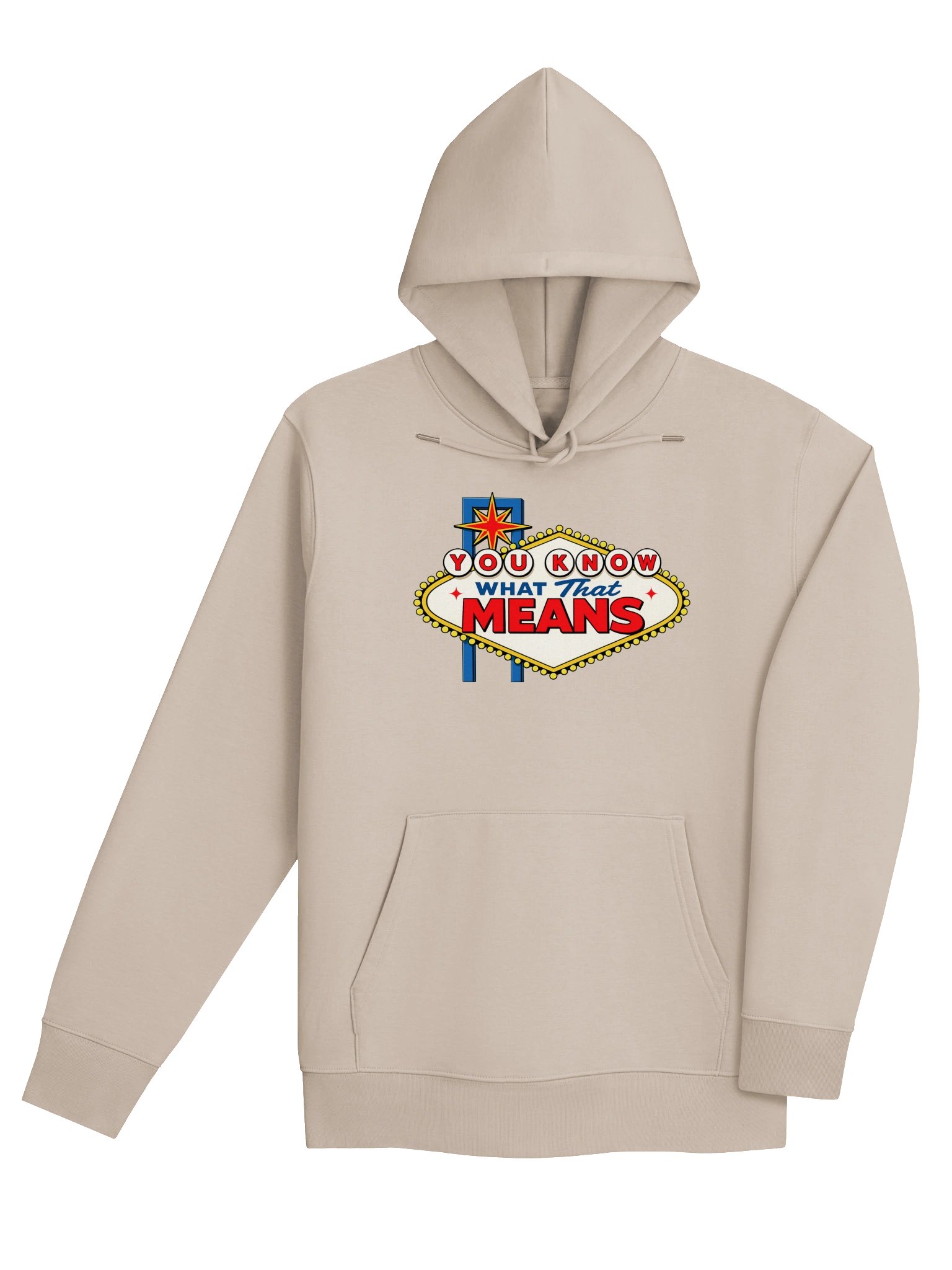 (Hoodie) You Know What That Means! product image (4)