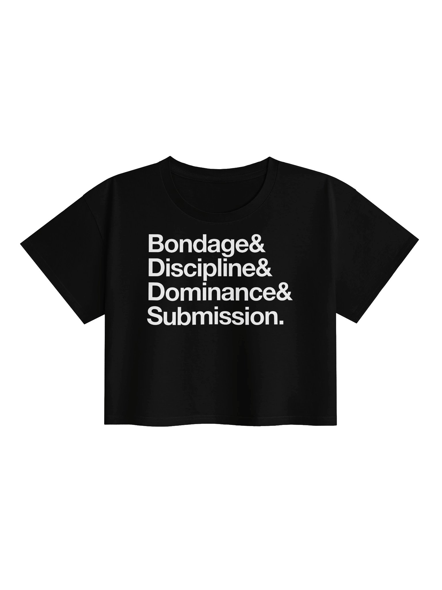 Bondage & Discipline & Dominance & Submission Crop Tee product image (1)