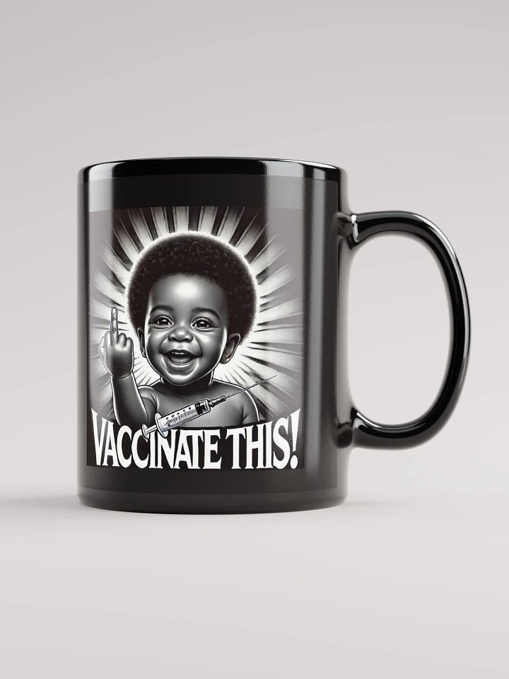 VACCINATE THIS! (BLK BABY) BK MUG product image (2)