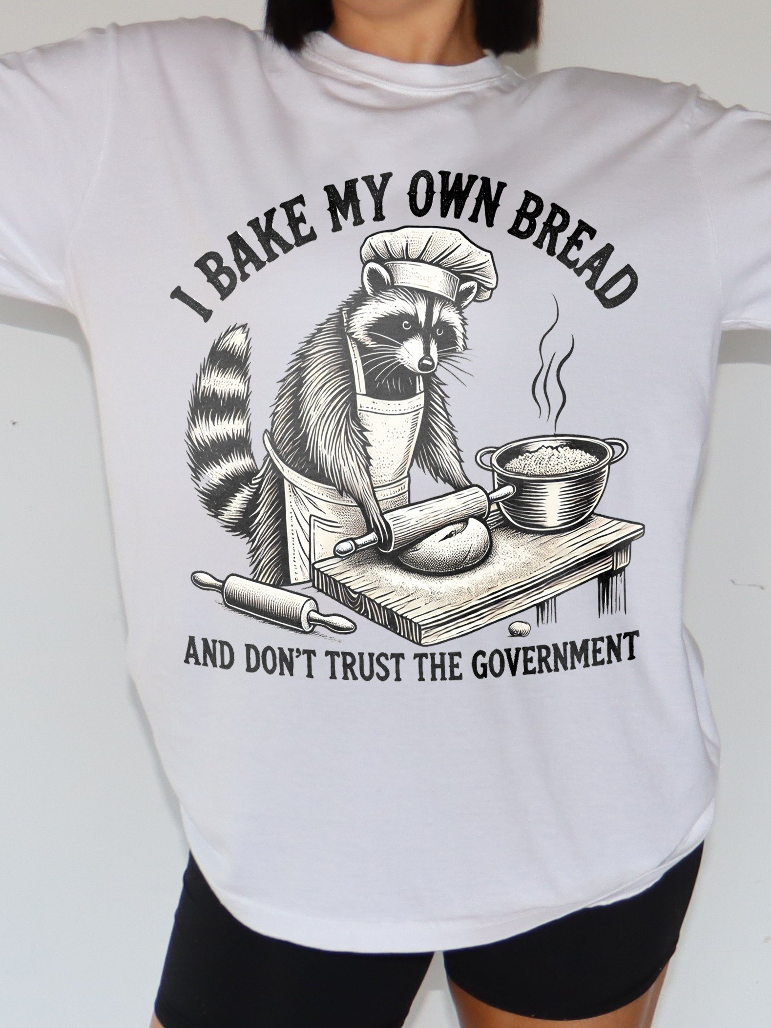 I Bake My Own Bread And Don't Trust The Government Shirt product image (2)