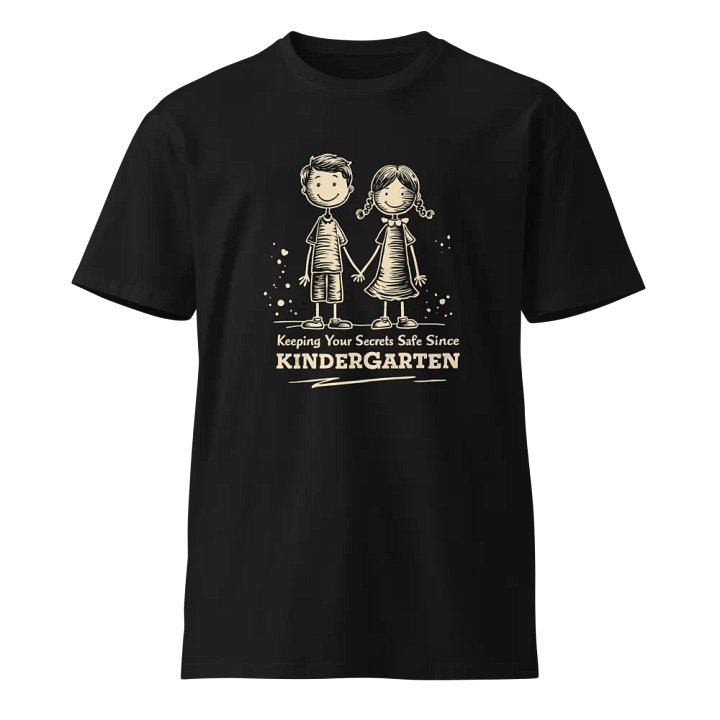 Keeping Your Secrets Safe Since Kindergarten T-Shirt – Cute Friendship Tee product image (1)