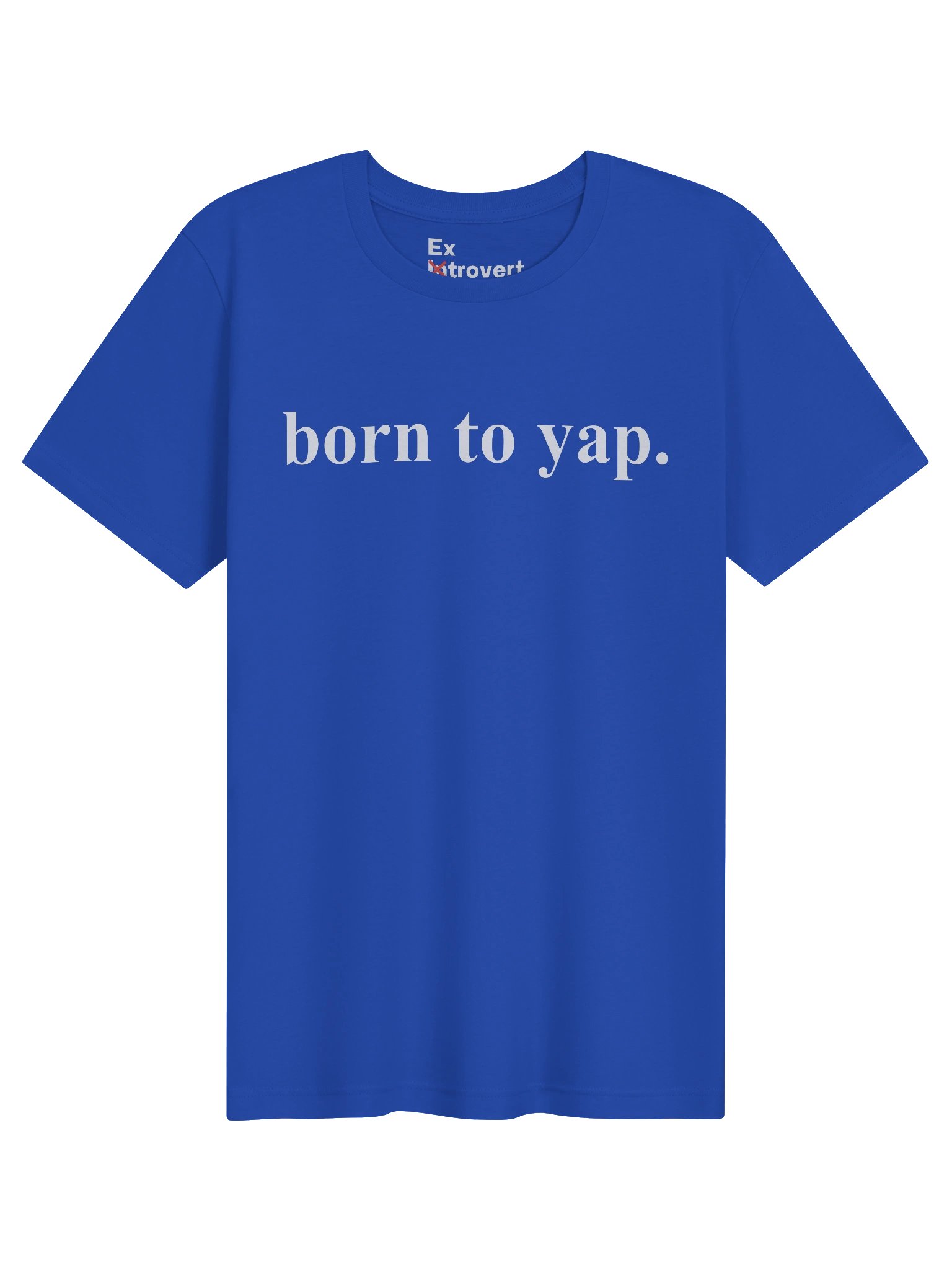 born to yap. Unsex T-Shirt product image (4)