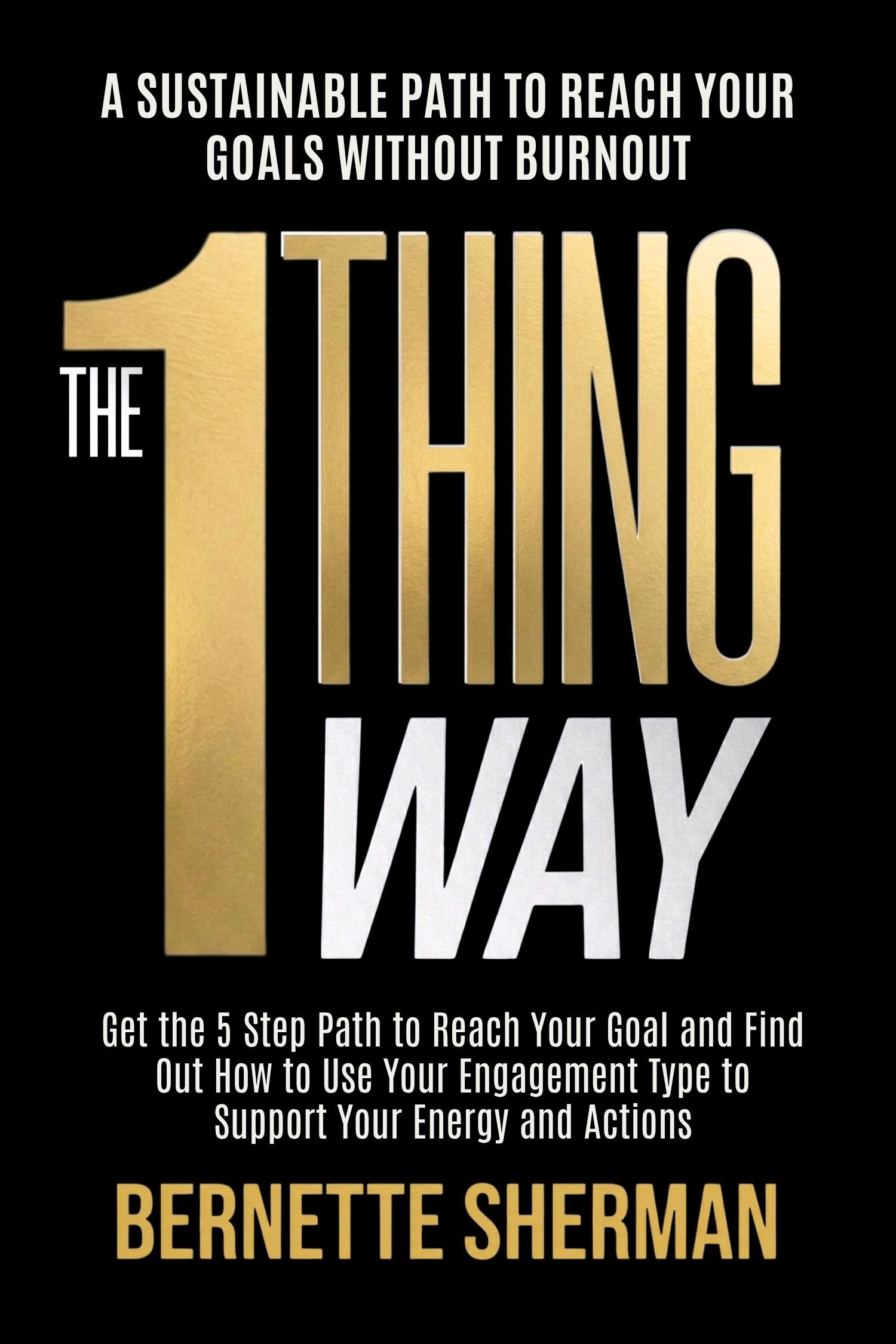 The 1-Thing Way: A Sustainable Path to Reach Your Goals Without Burnout eBook (Mobi) product image (1)
