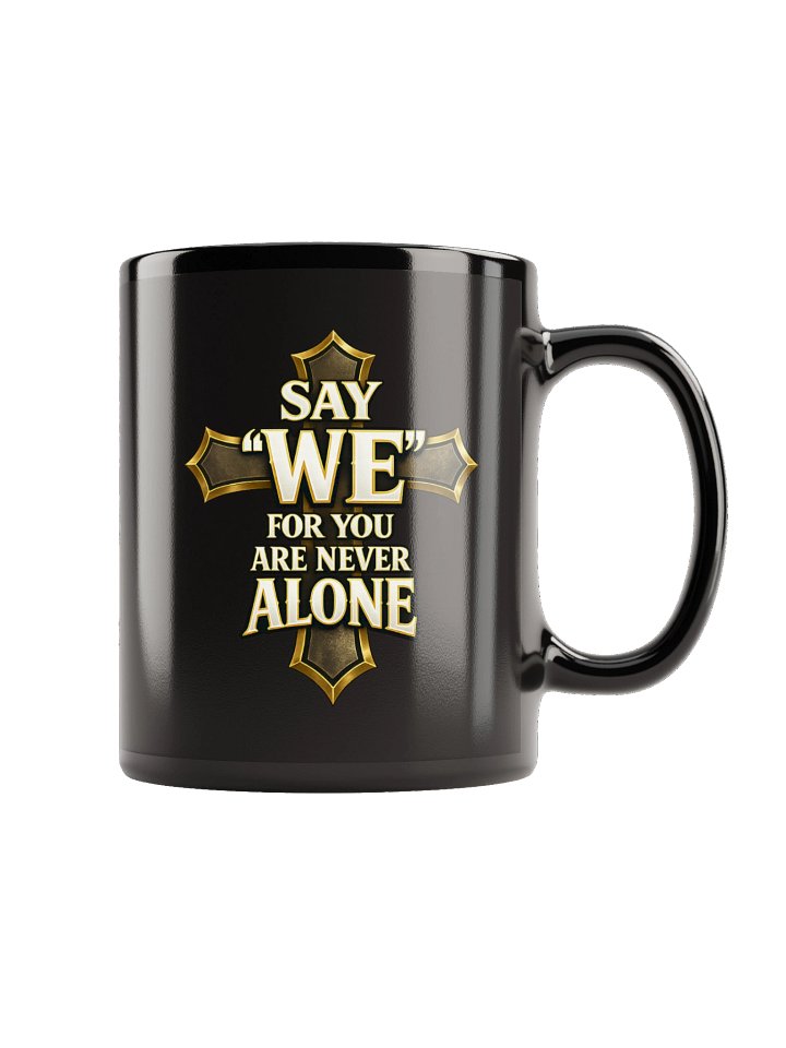 Never Alone Black Mug product image (2)