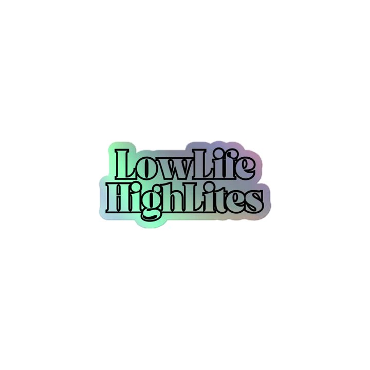 LowLife HighLites Holographic Sticker Sheet product image (1)