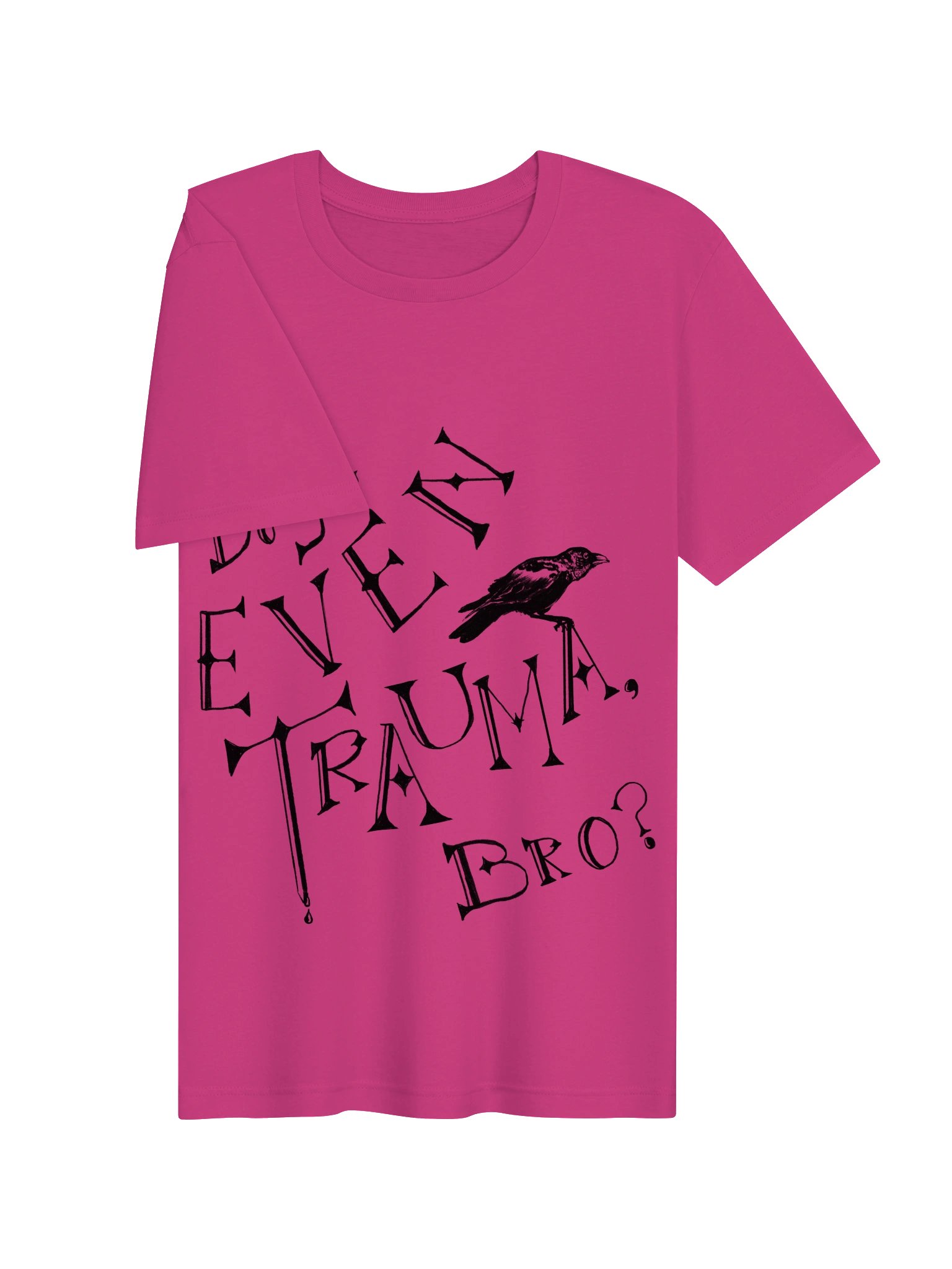 Do you Even Trauma, bro? (black print) product image (2)