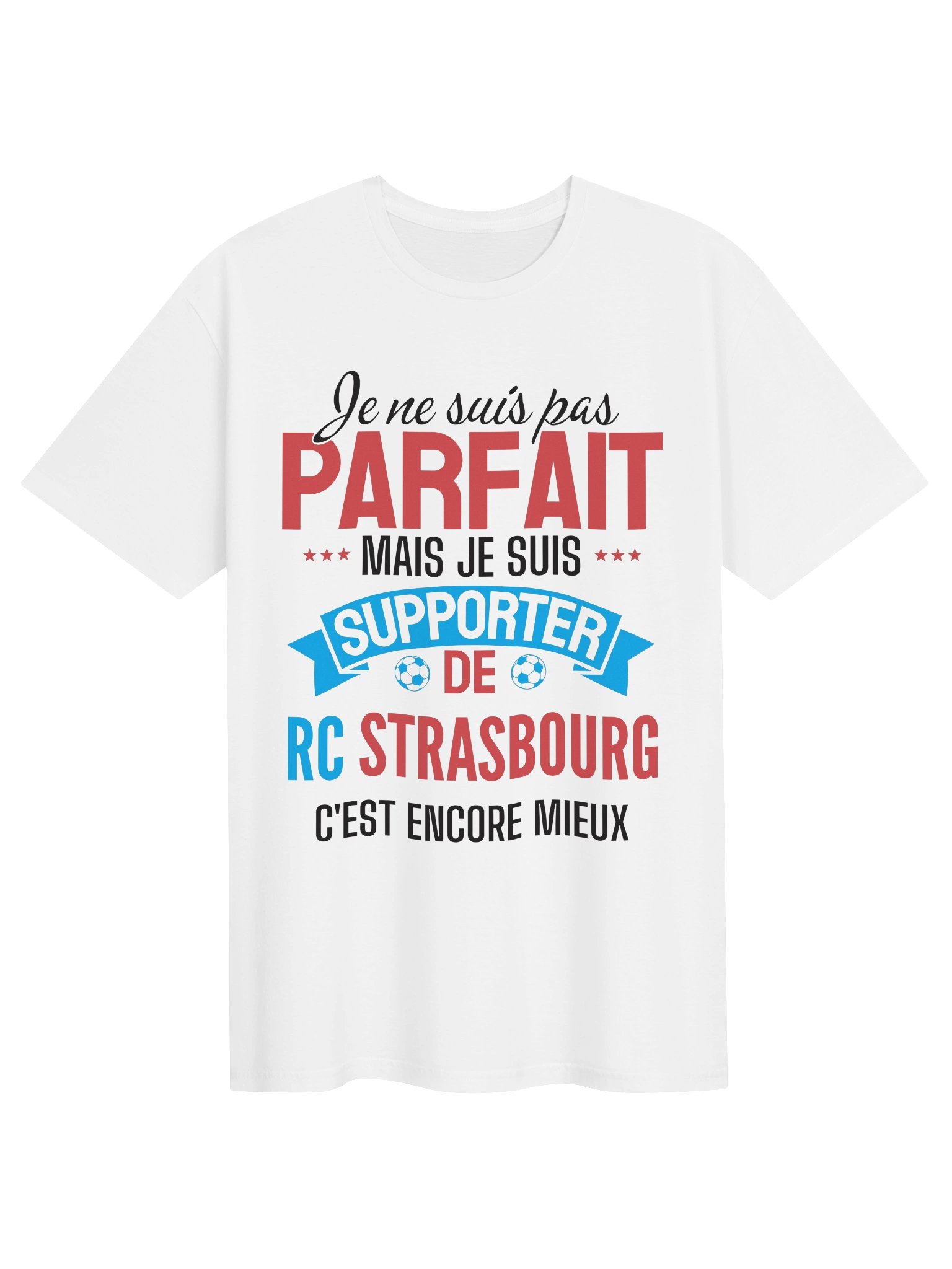je ne suis pas parfait mais je suis supporter de rc strasbourg c'est encore mieux product image (1)