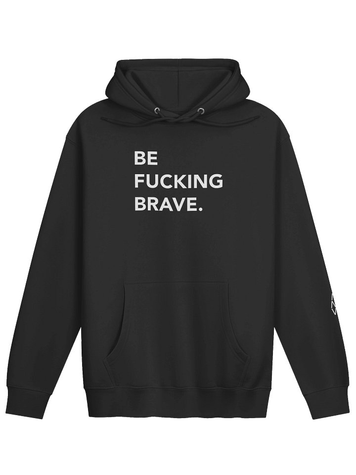 Be Fucking Brave Pullover Hoodie product image (1)