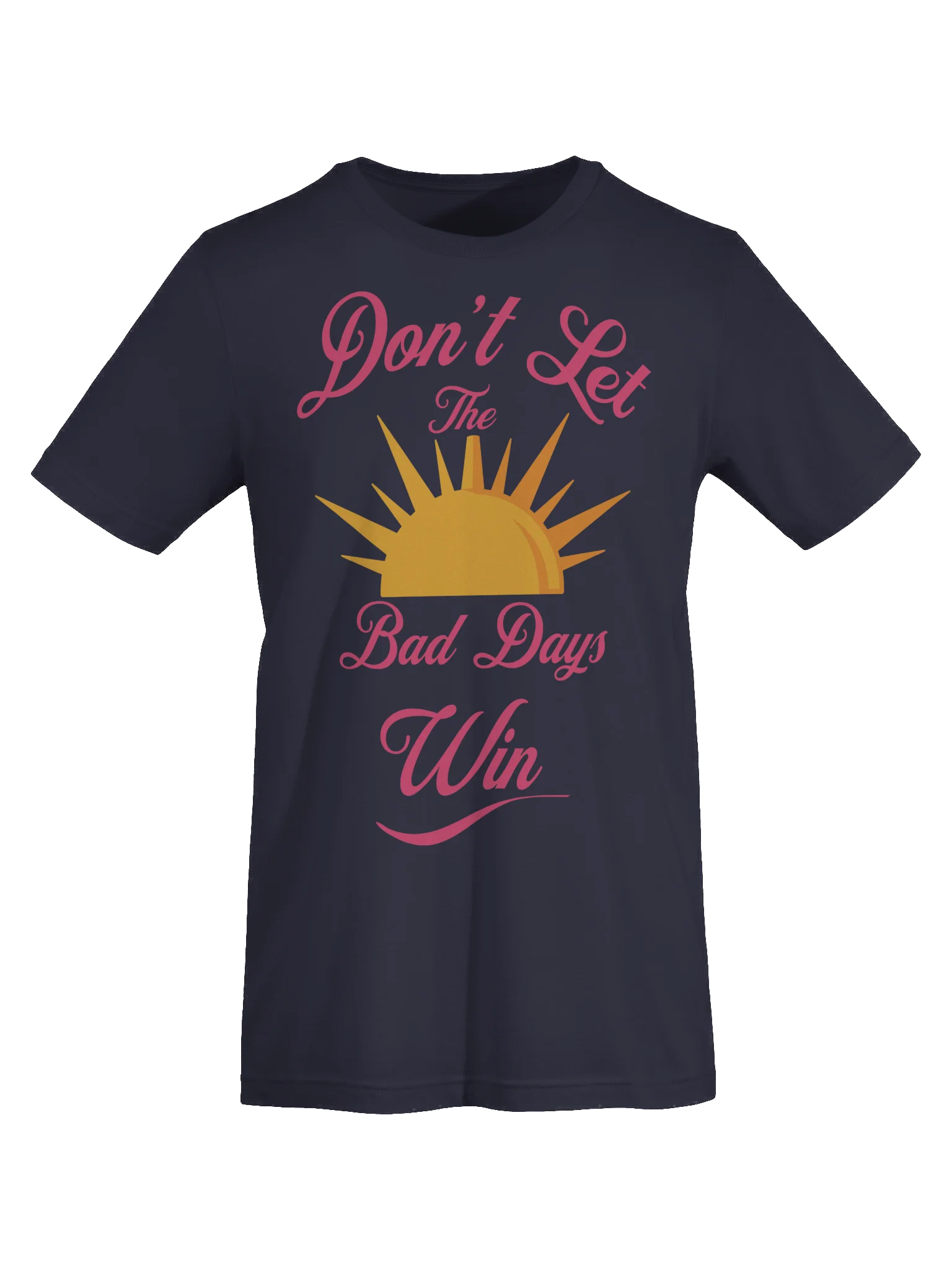 Don't Let The Bad Days Win product image (7)
