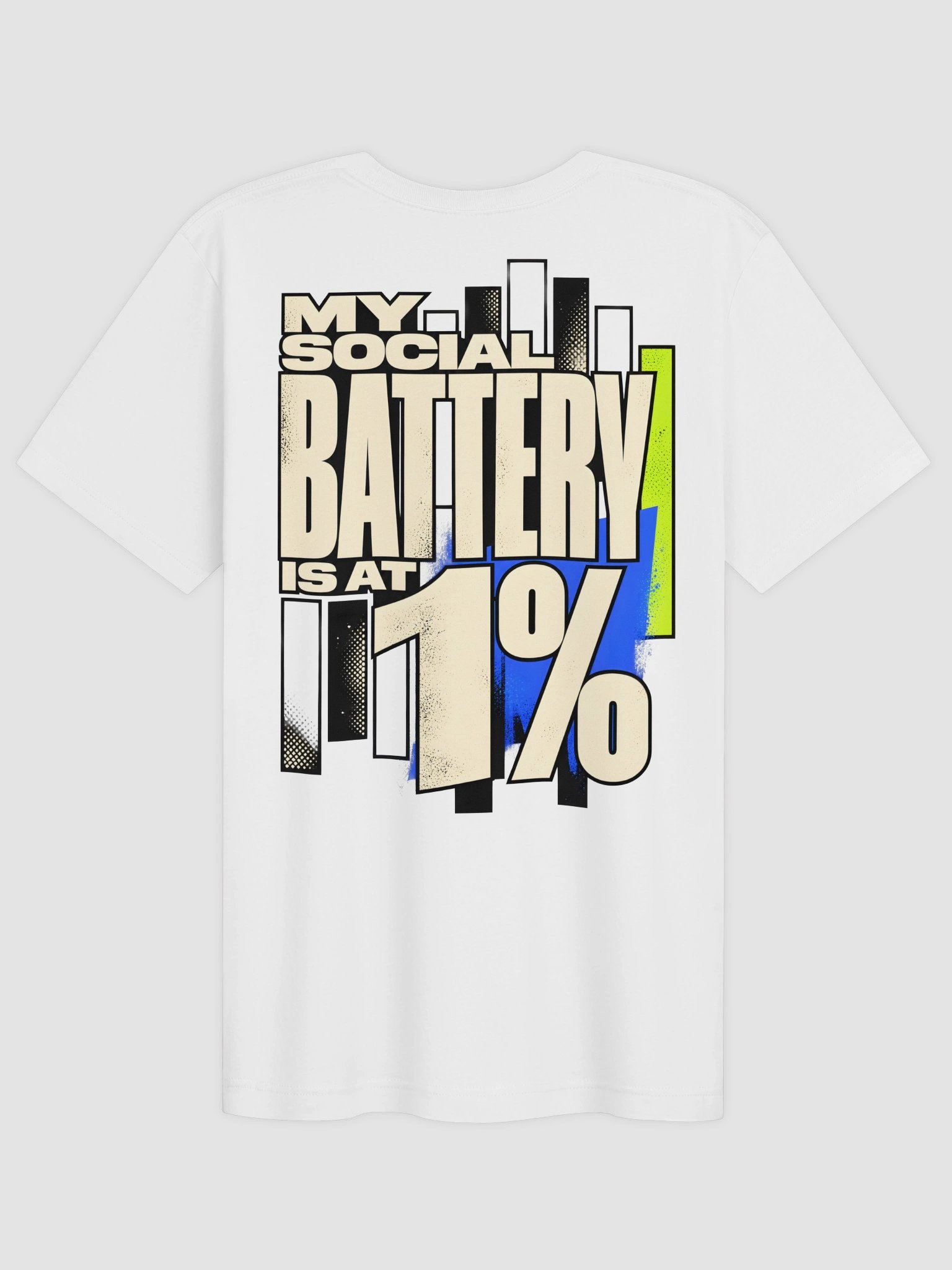 My Social Battery Is at 1% T-Shirt product image (1)