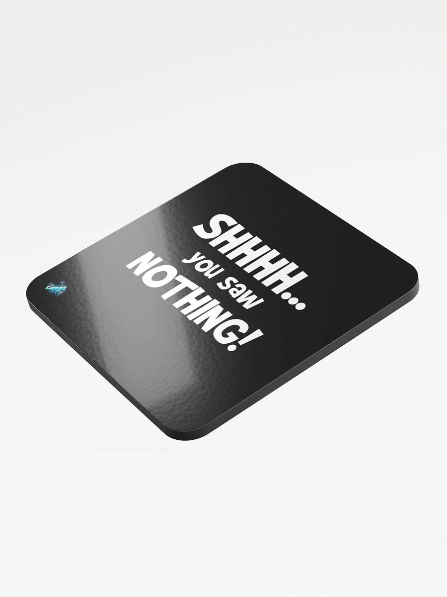 Shhhh... You Saw Nothing Coaster product image (3)