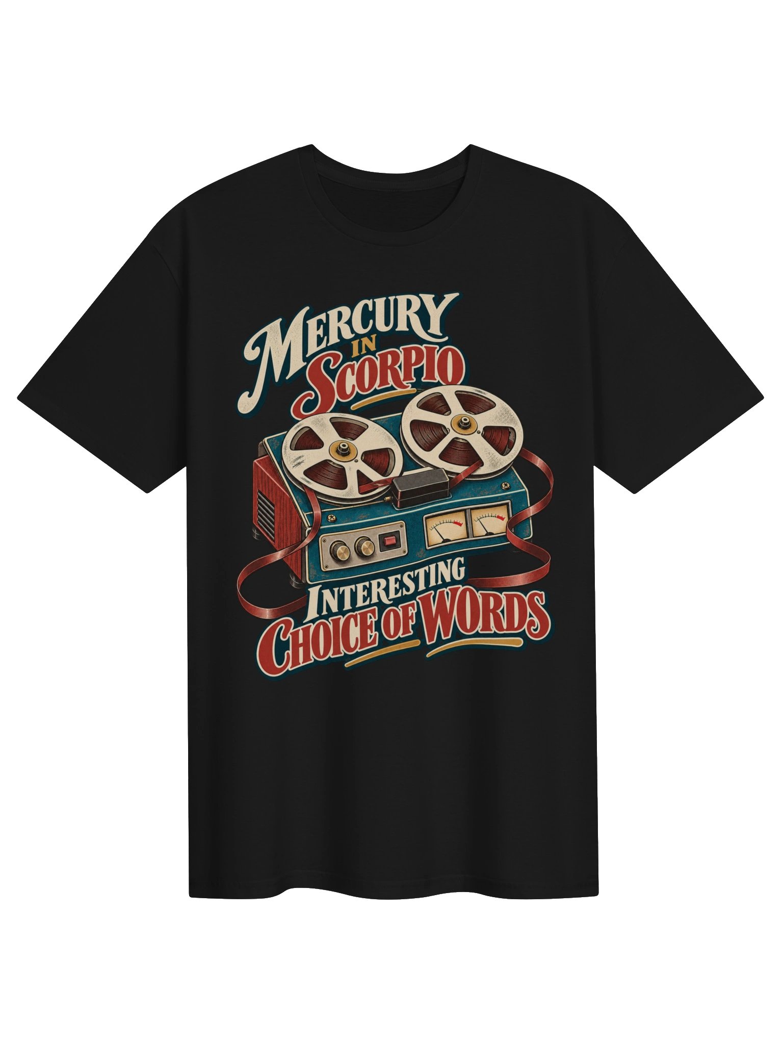 Mercury in Scorpio Interesting Choice of Words Tee product image (1)