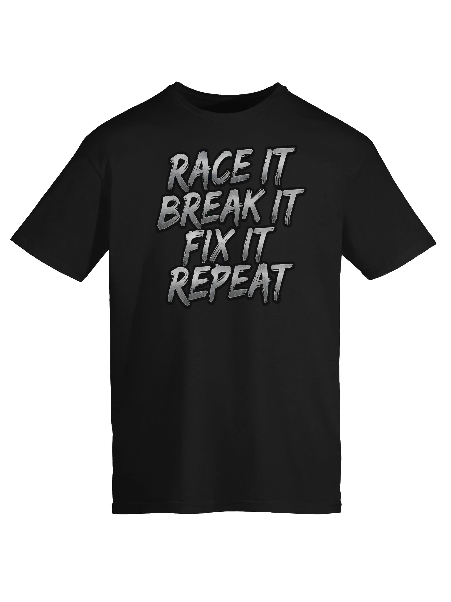 Race It Break It Fix It Repeat T-Shirt product image (51)