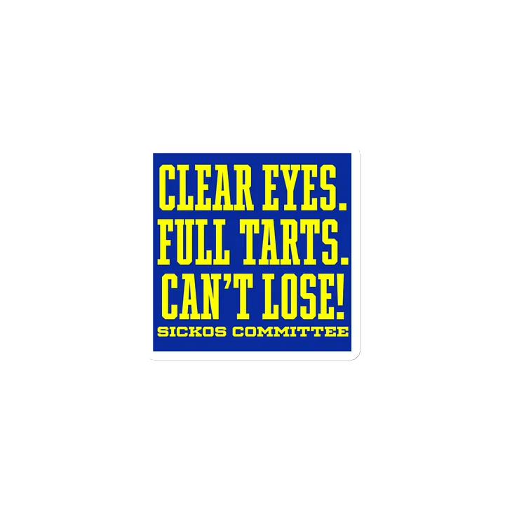 Clear Eyes. Full Tarts. Can't Lose! Magnet 3 Sizes product image (1)