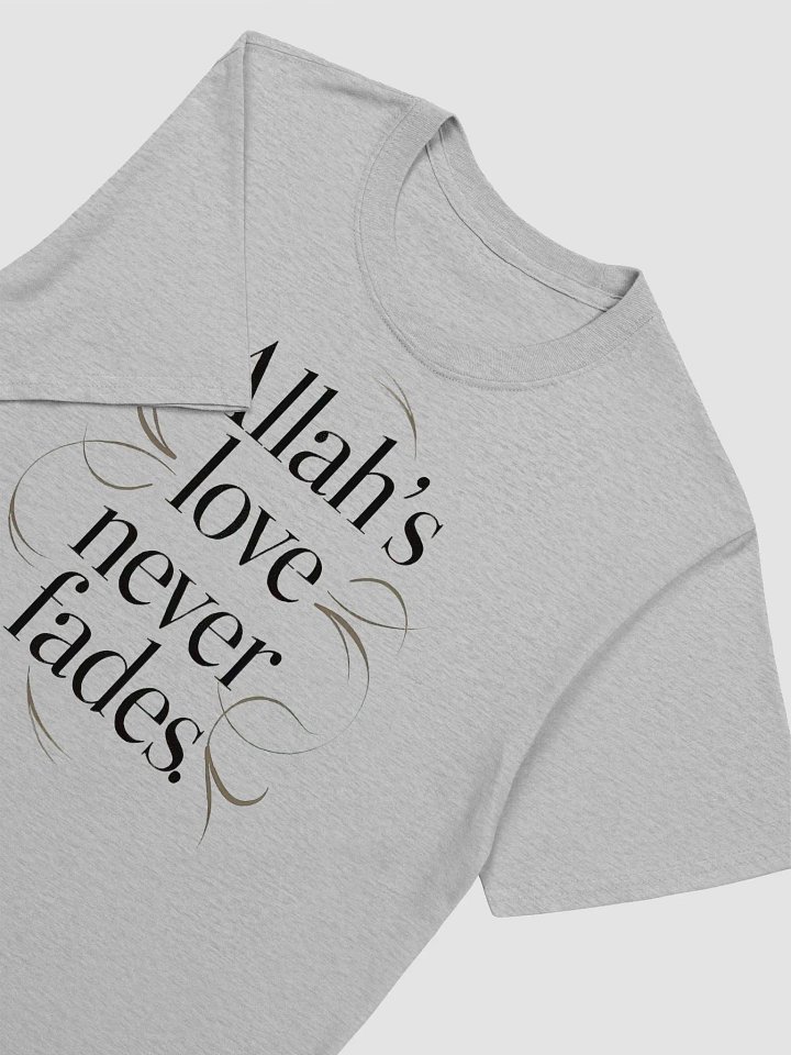 Allah's Love Never Fades Unisex T-Shirt product image (2)