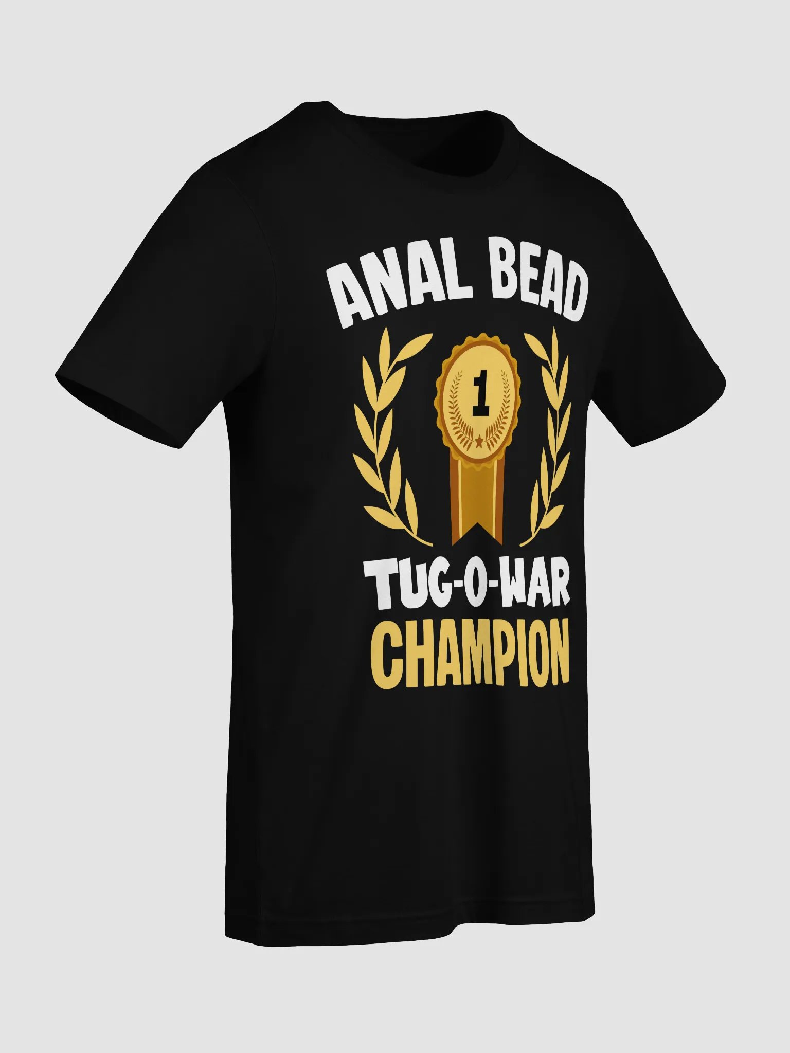 Bead Tug O War Champion Funny Adult Humor T-shirt product image (3)