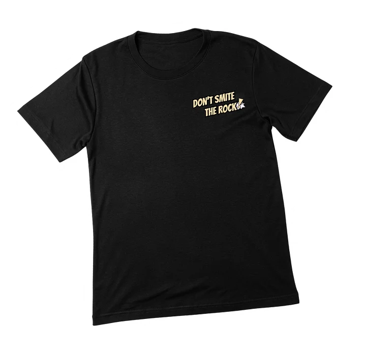 Don't Smite the Rock Tee product image (1)
