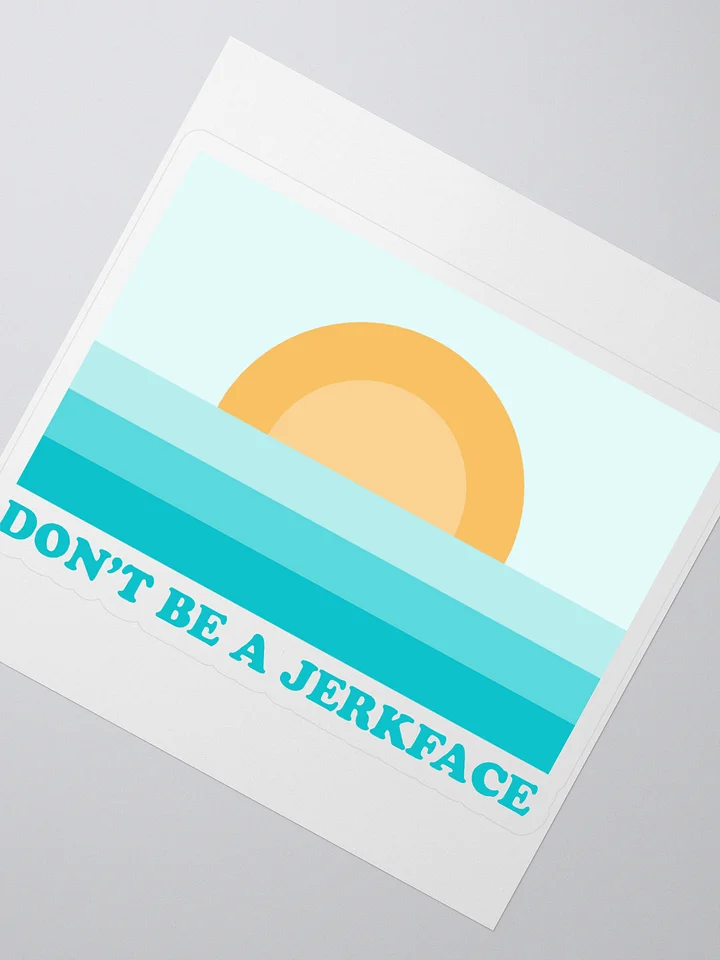 Don't Be A Jerkface - Sticker product image (2)
