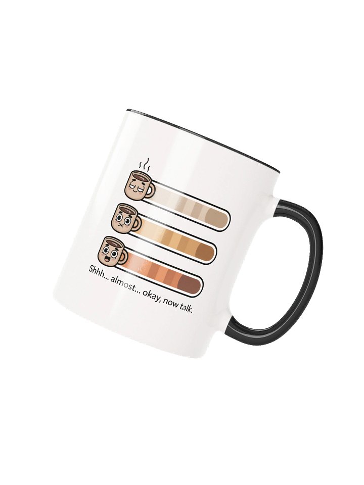 Shhh… Now Talk Funny Coffee Mug - with Color Inside product image (2)