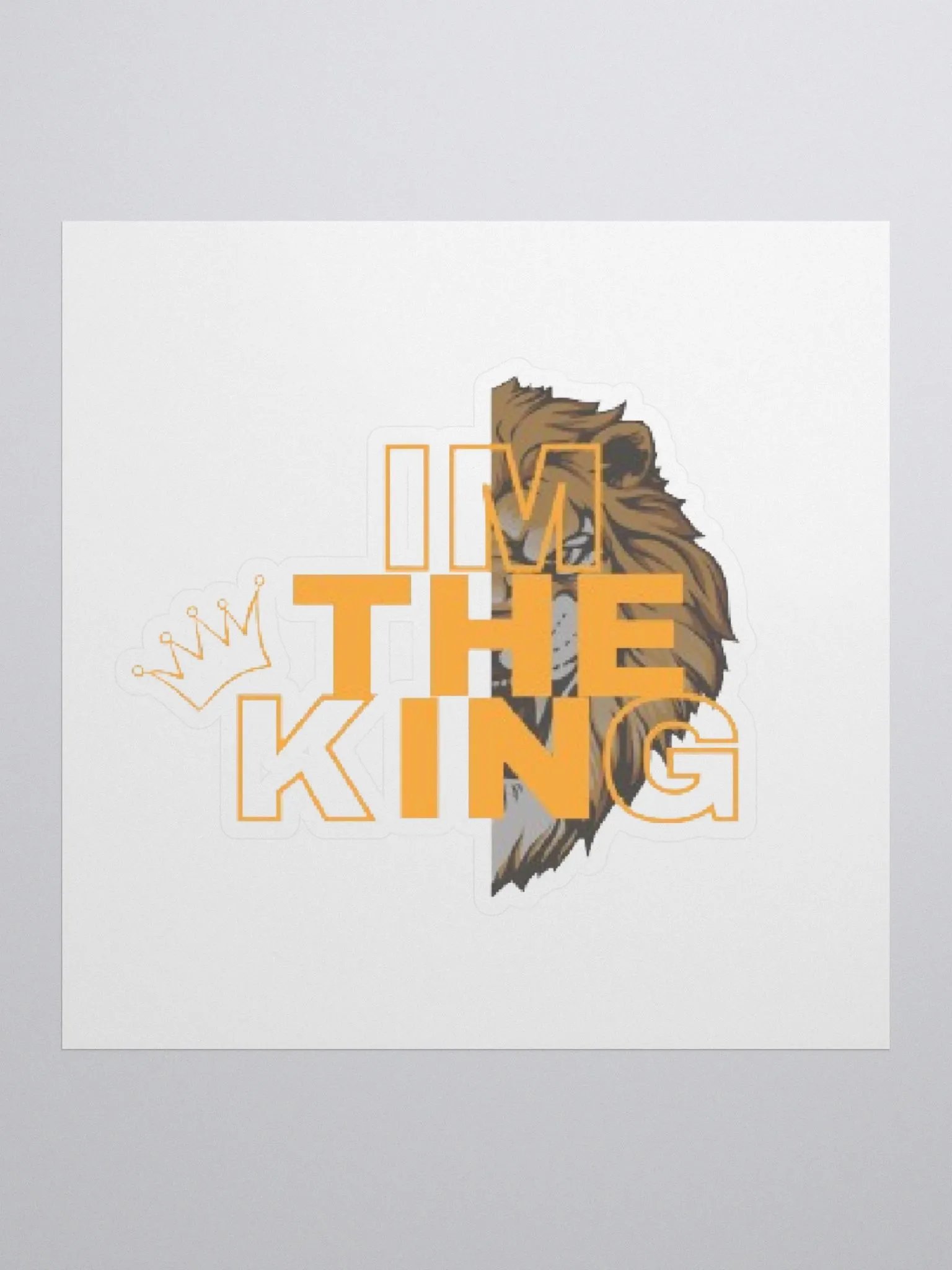 IM THE KING: Sticker product image (1)