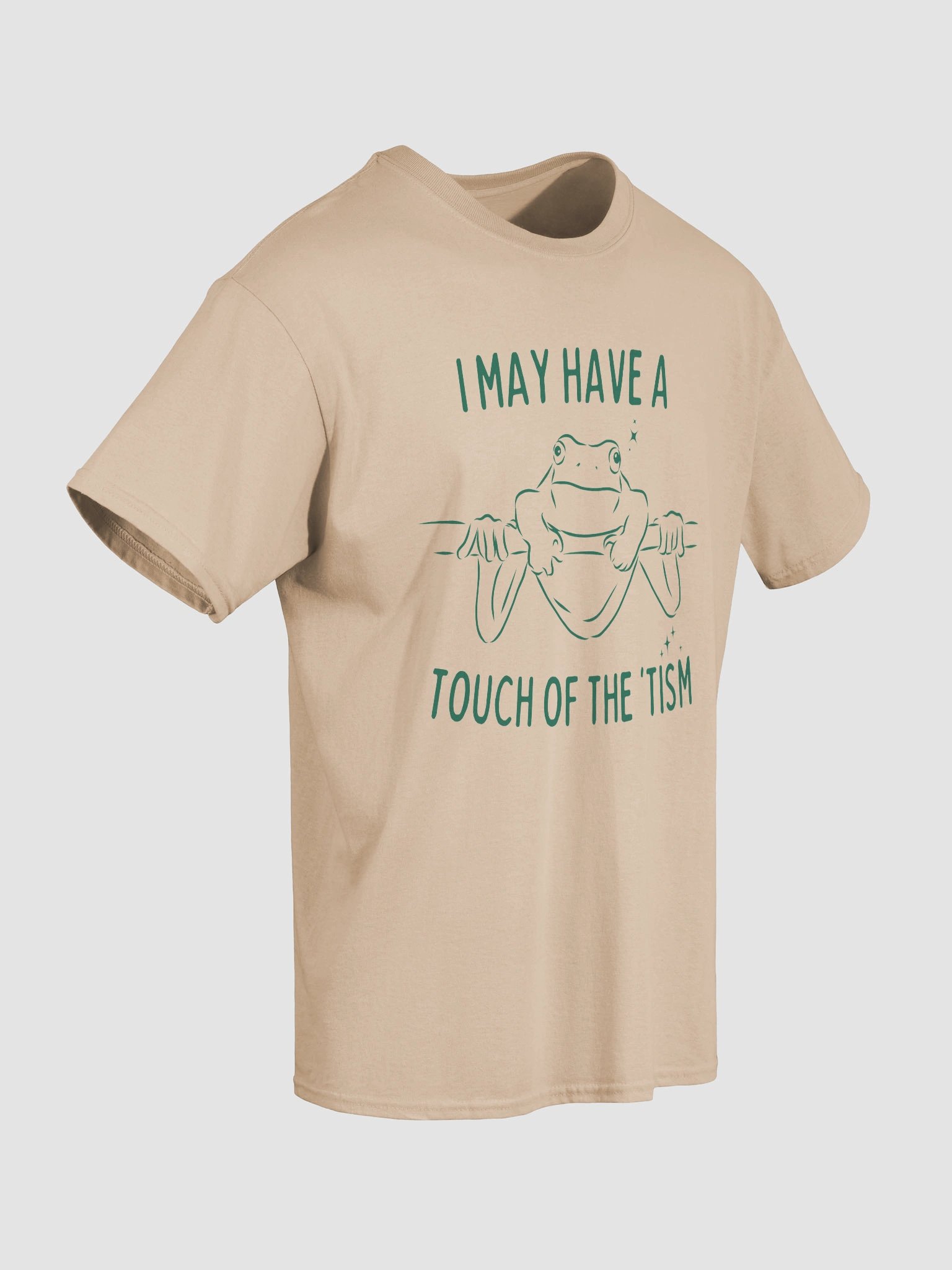 I may have a touch of the tism product image (4)