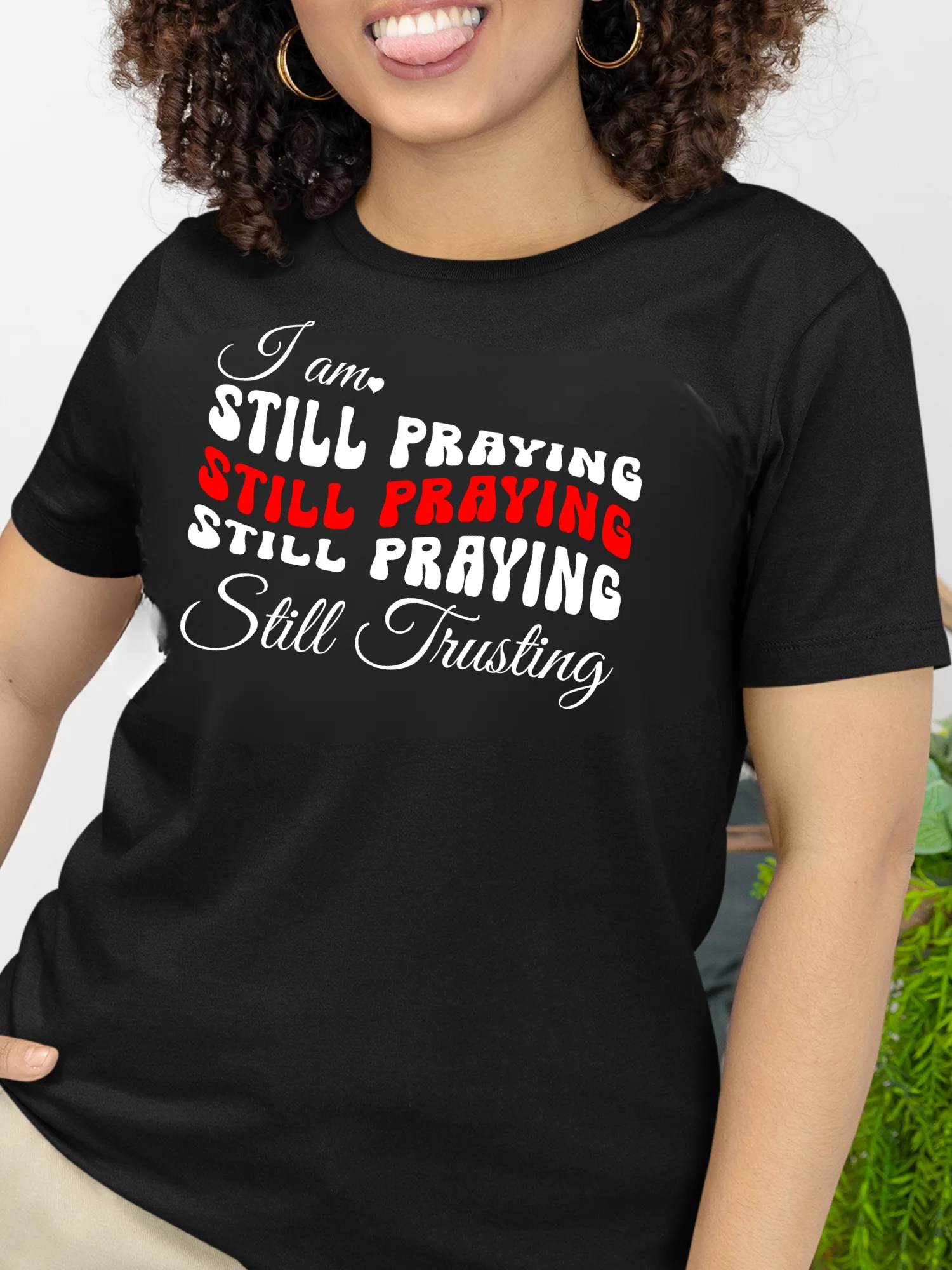 I am Still Praying, Still Trusting Bella Canvas T-shirt. product image (1)