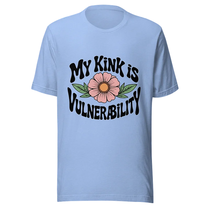 “My Kink Is Vulnerability” T-Shirt product image (1)