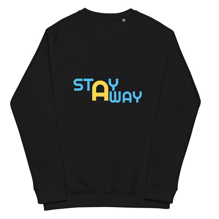 STAY AWAY Organic Raglan Sweatshirt product image (2)