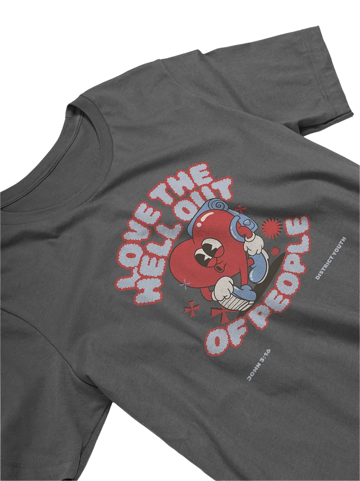 DY - Love the Hell Out T-Shirt product image (1)