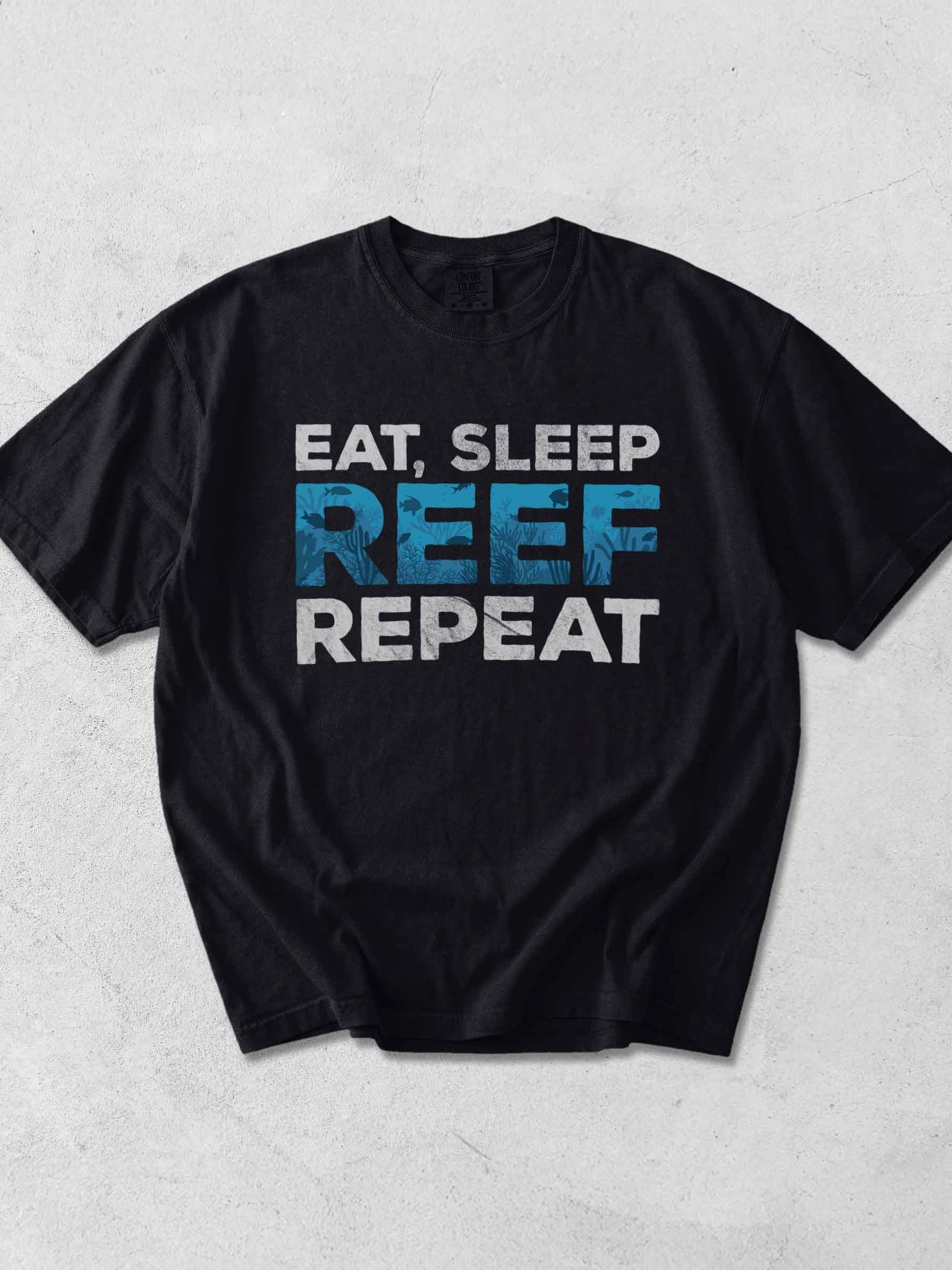 Eat Sleep Reef Repeat Shirt – Funny Reef Tank & Saltwater Aquarium Graphic Tee product image (1)