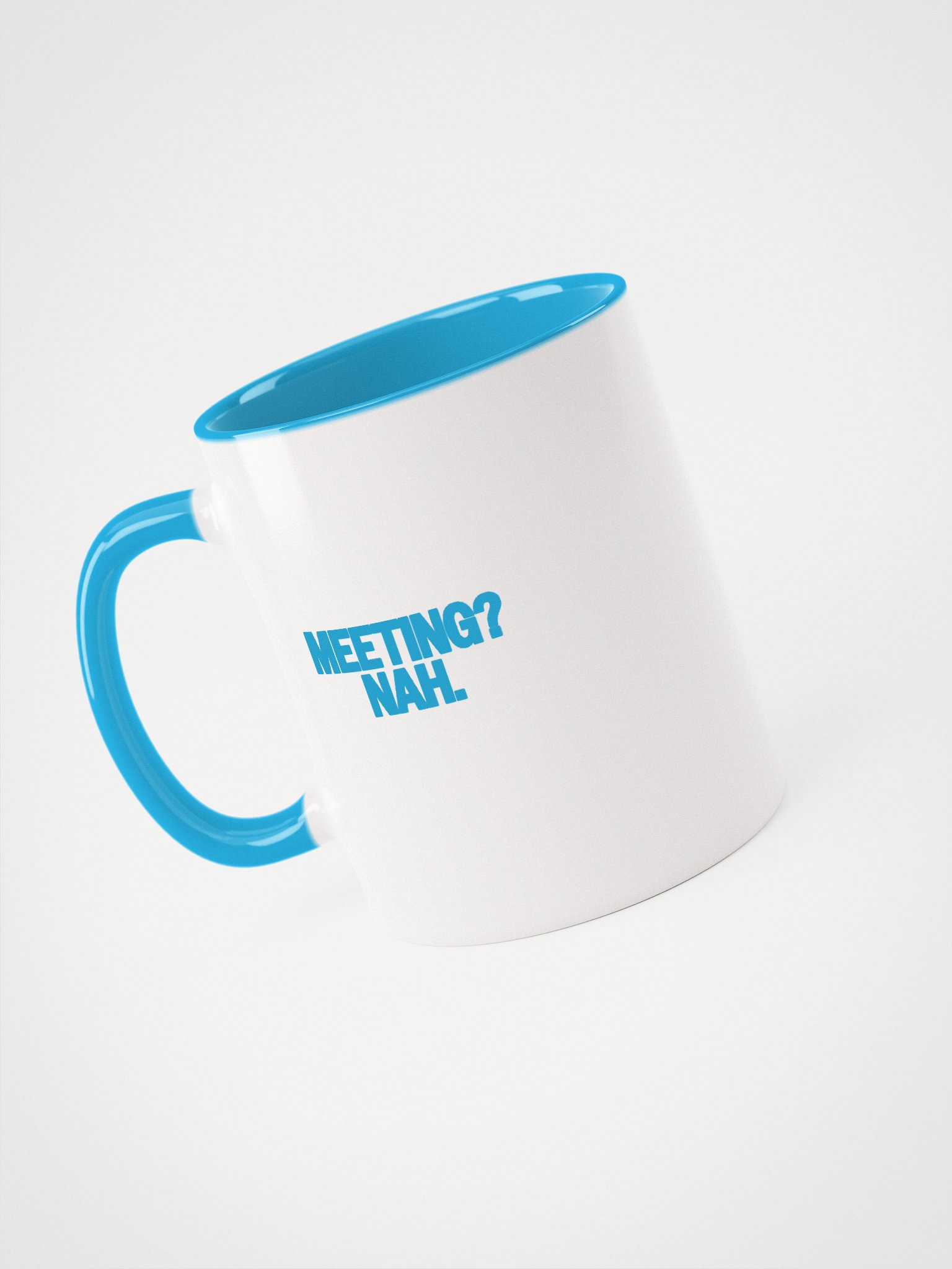 Meetings? Nah. Mug product image (6)