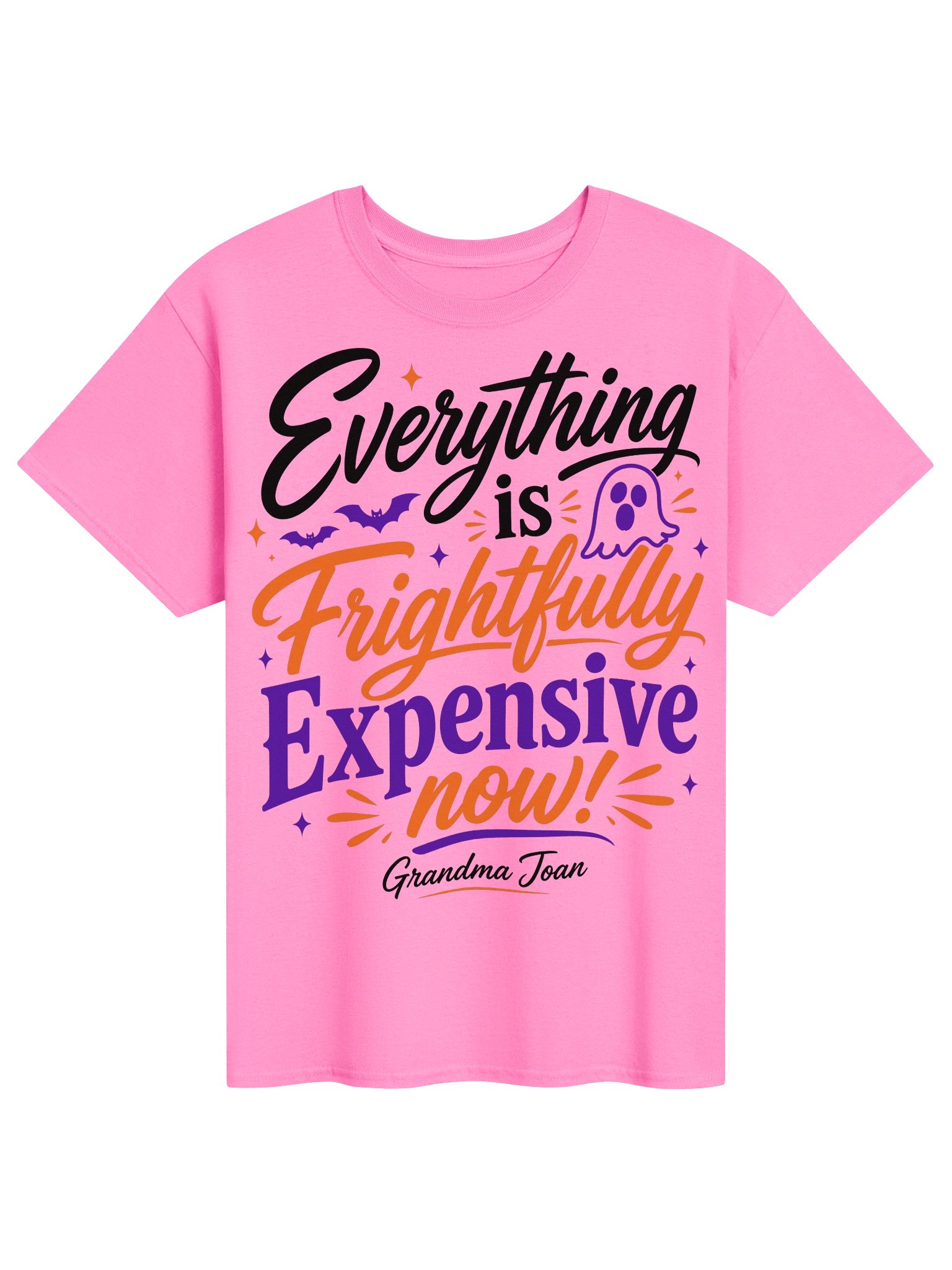 Everything is Frightfully Expensive Now! - t-shirt product image (1)