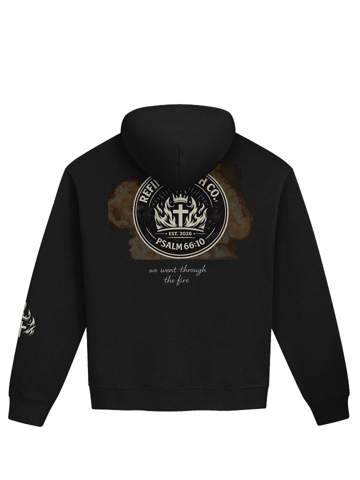 Refined Faith Co. – “We Went Through the Fire” Hoodie product image (2)