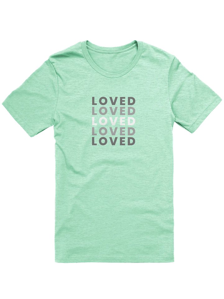 Loved T Shirt product image (41)