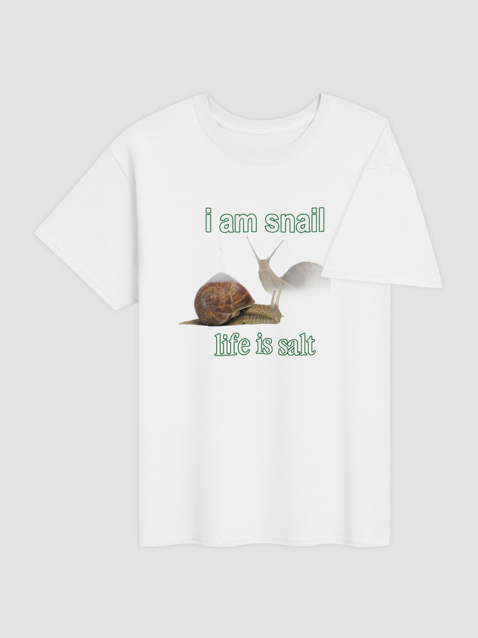 I am snail, life is salt T-shirt product image (4)