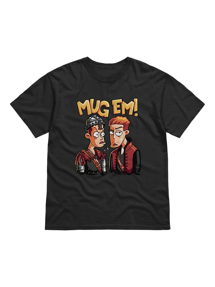 Mug Em' T-Shirt product image (1)