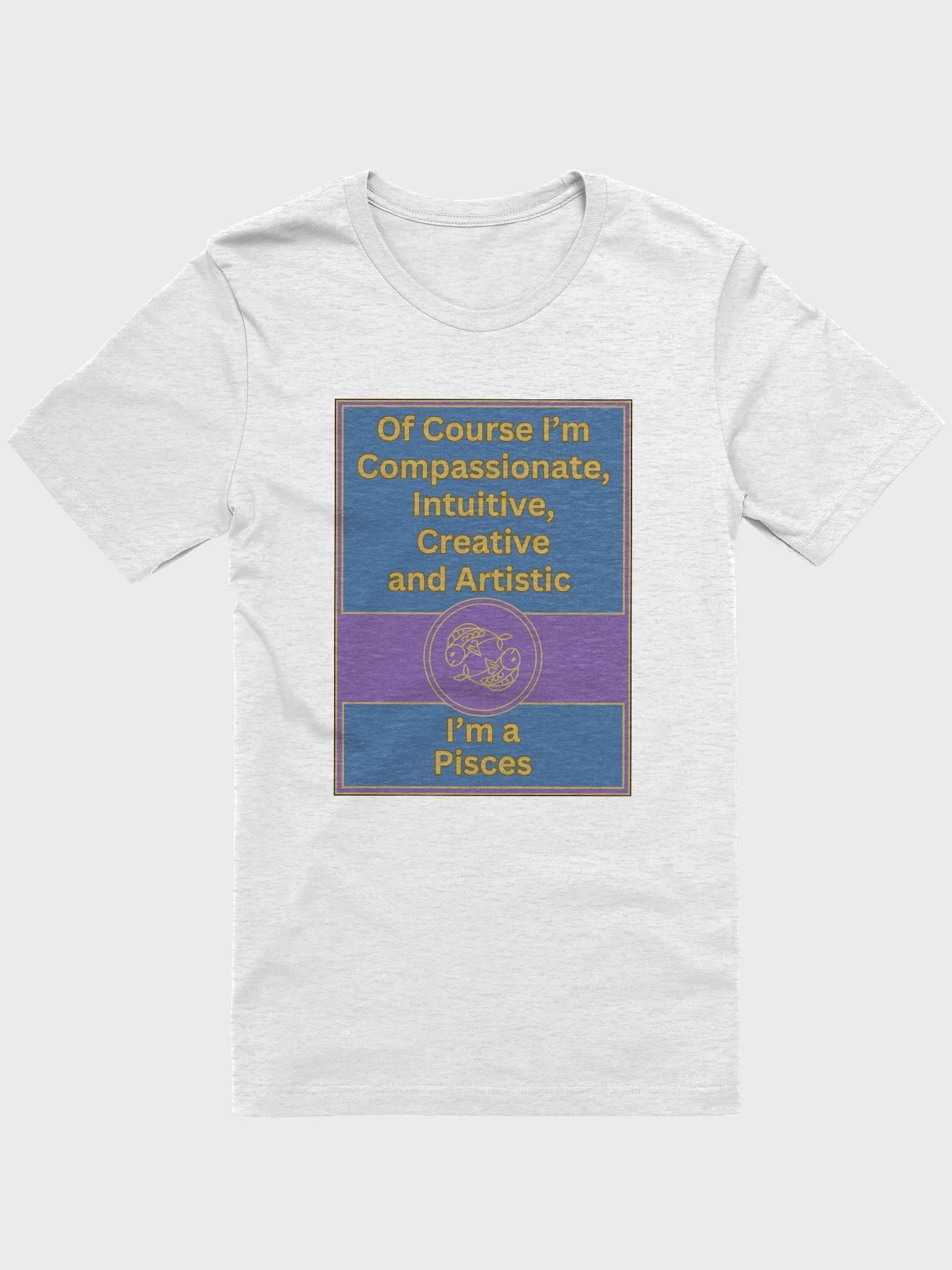 Of Course I’m Pisces Zodiac Sign T-Shirt, Zodiac Sign Vibes T-Shirt, Pisces T-Shirt, Astrological T-shirt product image (3)