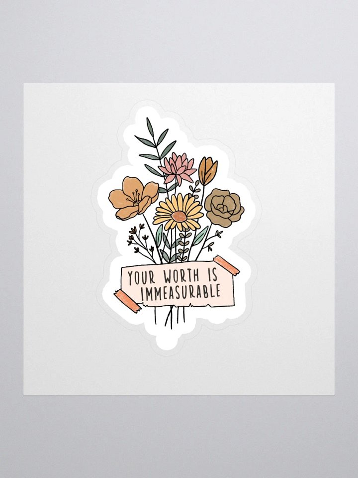 'Your Worth is Immeasurable' Sticker product image (1)