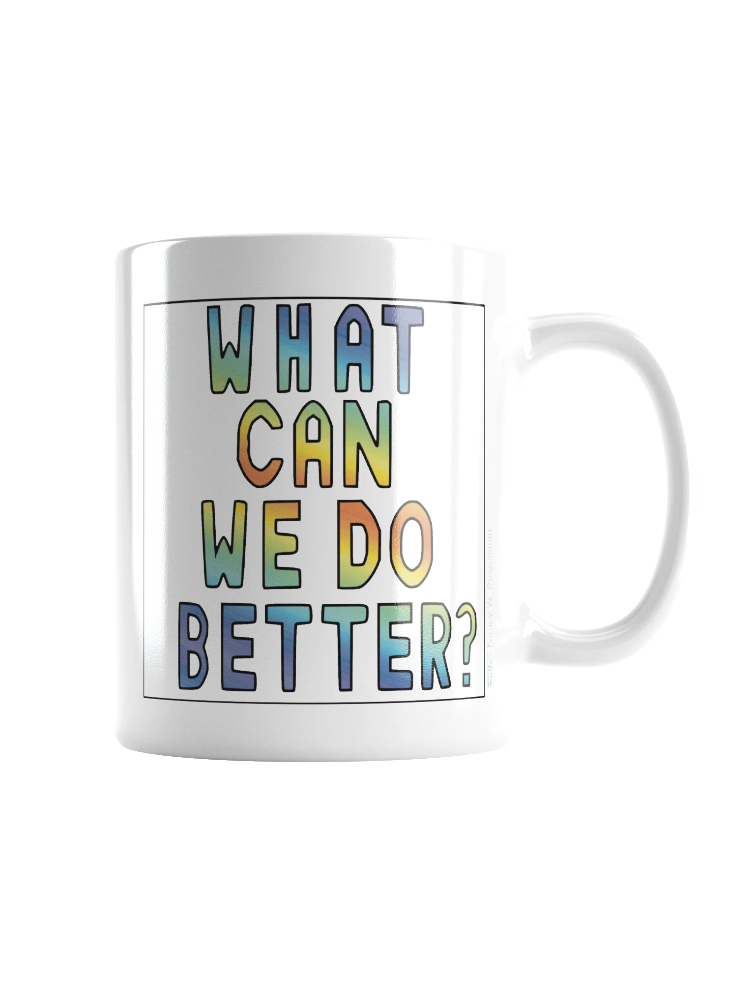 What Can We Do Better mug product image (2)