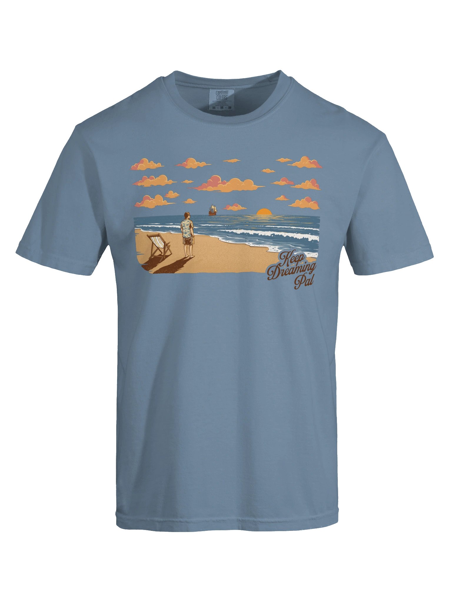 "Keep Dreaming Pal." Tee product image (5)