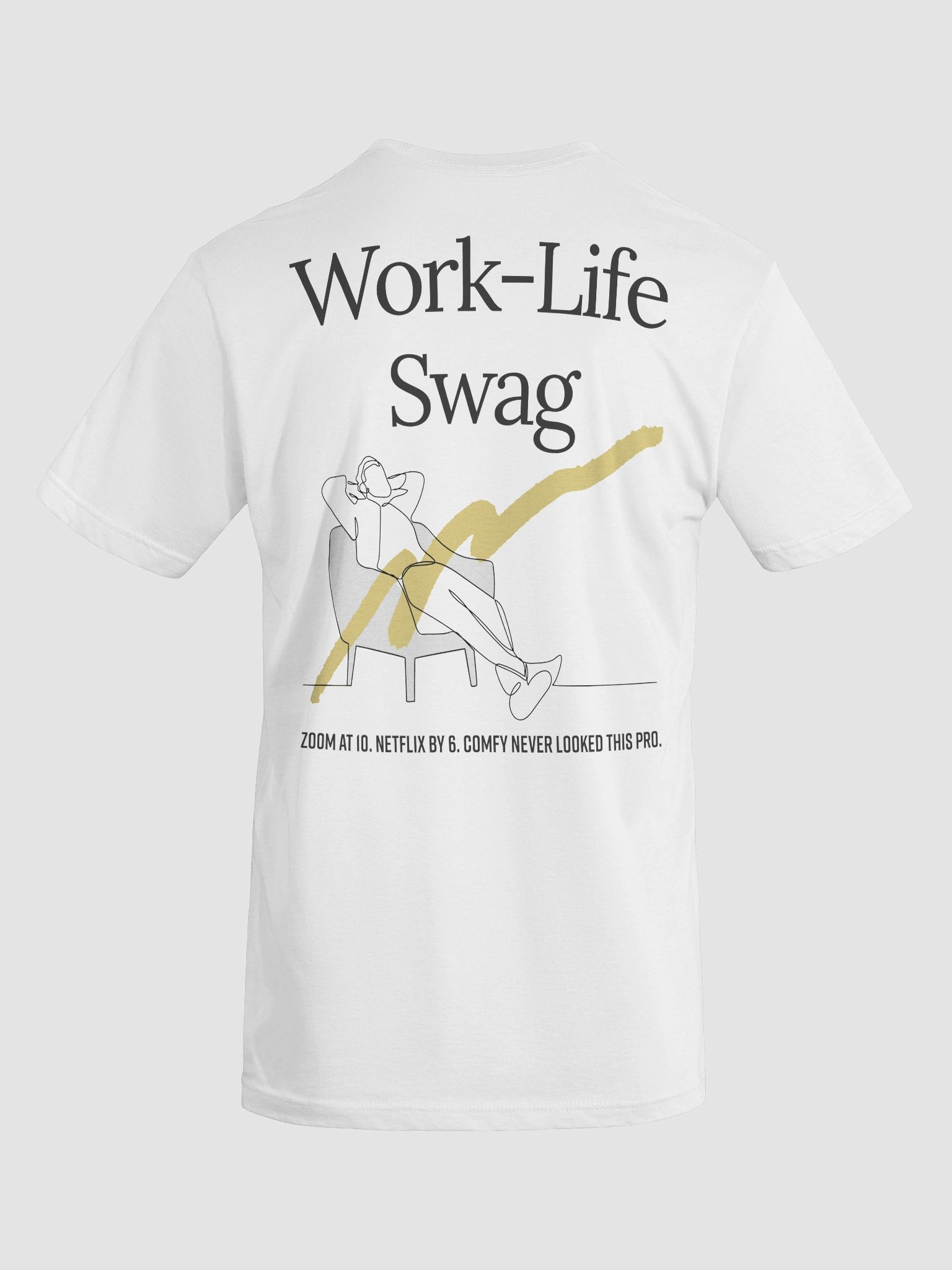 Work‑Life Swag T-Shirt product image (6)